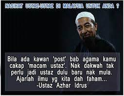Alhamdulillah i'm still breathing today.today cikenon wanna share some mutiara kata or quotes by ustaz azhar idrus (uai). Bemy On Twitter Kata Kata Dari Al Fadhil Ustaz Azhar Idrus Tentang Orang Dakwah Dikatanya Bajet Ustaz Ustazah Moga Bermanfaat Http T Co P9tempkfft