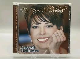 Her Name Is Deborah by Deborah Hightower (CD, 2009) 610553075624| eBay