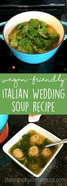 Vegan Italian Wedding Soup Recipe Italian Wedding Soup Vegan Italian Soup Recipes