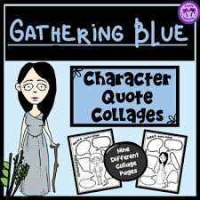Quotes collage indie tumblr aesthetic arr with images quote. Gathering Blue Character Quote Collages By Purple Palmetto Tpt
