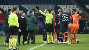 The only question is when? Psg Basaksehir Match Suspended Amid Alleged Racism