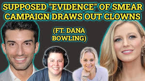 Supposed Evidence of Blake Lively "Smear Campaign" Inspires Clown Logic  (Ft. Dana Bowling)