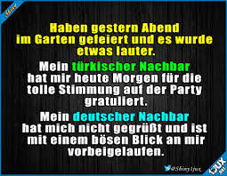 Lustige Spruche Mein Deutscher Nachbar Ist Immer Grimmig