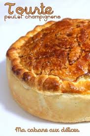 Tourte Poulet Champignons Facile A La Pate Feuilletee Recette Poulet Aux Champignons Tourte Au Poulet Recette Tourte