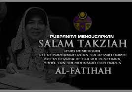 Puan sri azizah abdul hamid's geni profile. Puspanita Kebangsaan Salam Takziah Atas Pemergian Allahyarhamah Puan Sri Azizah Hamdi Isteri Kepada Ketua Polis Negara Ybhg Tan Sri Mohamad Fuzi Harun Al Fatihah Facebook