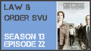 Special victims unit premiered on nbc on september. Law Order Svu Season 13 Episode 22 S13e22 Dailymotion Video