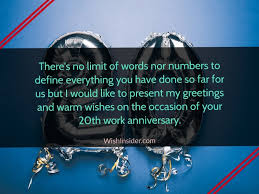 Congratulations on completing 5 years at the company. 20 Happy 20th Work Anniversary Wishes And Quotes Wish Insider