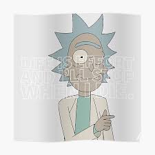But that doesn't mean there aren't references, nods, and even plot points taken directly from the adventures of doc and marty. Rick And Morty Quotes Posters Redbubble