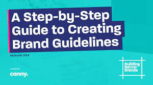 It's the collection of tangible brand elements that a company creates to portray the right image of itself to its brand guidelines (also called a style guide) are a set of rules about how to represent your brand across channels and assets, helping your business build. A Step By Step Guide To Creating Brand Guidelines Canny