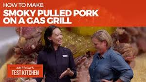 Best indoor grill america's test kitchen. How To Make The Best Smoky Pulled Pork On A Gas Grill Youtube