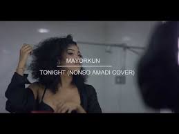 Video Mayorkun Tonight Nonso Amadi Cover Youtube Video Cover Tonight