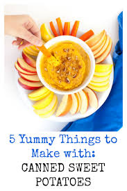 Enjoy the recipes, and happy eating! 5 Things To Make With Canned Sweet Potatoes