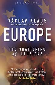 From wikimedia commons, the free media repository. Europe The Shattering Of Illusions Vaclav Klaus Bloomsbury Continuum