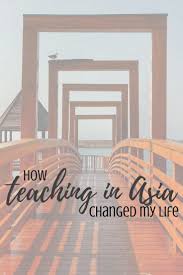 Ever Wondered If You Should Quite Your Job Move Across The World And Start A New Life Well That S What I Did And It Wa Teaching English Travel Jobs Teaching