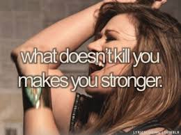 What Doesn T Kill You Makes You Stronger Song Qoutes Kelly Clarkson Lyrics Lyrics