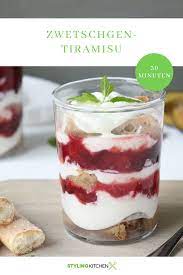 zwetschgen tiramisu dessert im glas einfach tiramisu rezept dessert rezepte zwetschgen