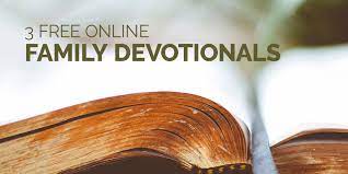We have devotionals to meet the needs of all ages and have packaged them so. 3 Free Online Family Devotionals