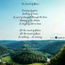 The sound of music is a 1965 american film about a woman who leaves an austrian convent to become a governess to a naval officer widower and his seven children. The Sound Of Music Swayi Quotes Writings By Nikita Sharma Khandelwal Yourquote