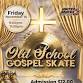 Old School Gospel Skate event image