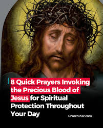 8 Quick Prayers Invoking the Precious Blood of Jesus for Spiritual  Protection Throughout Your Day https://hubs.la/Q03vy7cY0