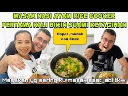 Pertama Masak Nasi Ayam Rice Cooker Suami Nambah2 Mudah Dan Enak Youtube In 2021 Resep Masakan Masakan Nasi