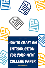 How To Craft An Introduction For Your Next College Paper College Paper Essay Questions Nursing Jobs Career