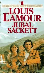 Jubal Sackett Sacketts Book 4 By Louis L Amour Number Of Books A Lot Western Books Books Louis L Amour