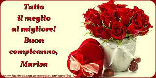 Tutto Il Meglio Al Migliore Buon Compleanno Marisa Cartoline Di Compleanno Con Nome Marisa Cartolineconnomi Com
