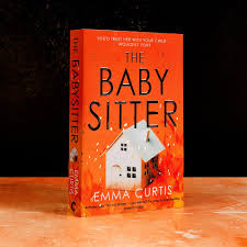 Amazon.com: The Babysitter: 9781838959722: Curtis, Emma: Books