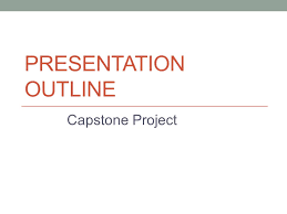 Remember to properly develop your title. Presentation Outline Capstone Project Introduction Introduction Of Team Members Reason Why I Choose This Topic Hook To Get Their Attention Ppt Download