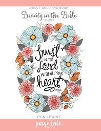 These beautiful bible verse coloring pages will make will help kids and adults meditate on god's word. Amazon Com Beauty In The Bible Adult Coloring Book Volume 2 9781941325520 Paige Tate Hopkins Lindsay Books
