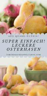 Leckere Oster Hasen Aus Quark Ol Teig Ganz Einfach Und Schnell Rezept Lecker Quark Ol Teig Teig