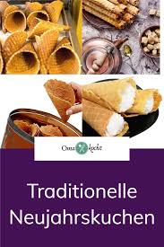 Traditionell Knusprige Neujahrskuchen Oma Kocht Rezept Rezepte Lebensmittel Essen Kuchen