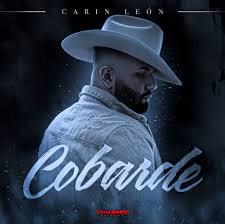 Carin leon si tu amor no vuelve en vivo 2020. Carin Leon Lanza Su Nuevo Sencillo Cobarde El Bolivarense