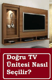 Dogru Tv Unitesi Nasil Secilir Tv Unitesi Tv Ev Dekorasyonu
