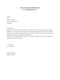 Para pelamar pun harus menyanggupi semua aturan dan persyaratan tersebut. Surat Penolakan Lamaran Kerja