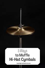 5 Ways To Muffle Hi Hat Cymbals Cymbals Hi Hats Cheap Diy
