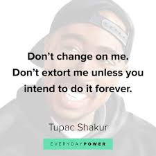 If you like or appreciate than i thank you for existing and enjoying my thoughts. 200 Tupac Quotes And Lyrics To Inspire Everyday Power
