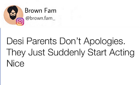 How About Your Parents Follow Brown Fam For Best Memes And Funny Videos Brownfams Desi Funny Funny Quotes Desi Jokes Funny School Memes