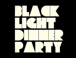Black light dinner party · song · 2013. Black Light Dinner Party Home Facebook