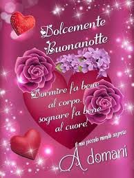 Pin Di Luciana Poli Su Luciana Buonanotte Auguri Di Buona Notte Notte