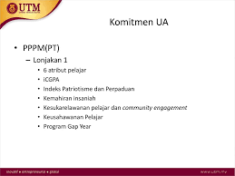 Menjamin kemauan dan kekuatan mempertahankan masyarakat internasional melawan musuh dari luar negara sehingga melahirkan semangat rela berkorban. Cadangan Kerangka Baharu Pembangunan Pelajar Holistik Utm Ppt Download