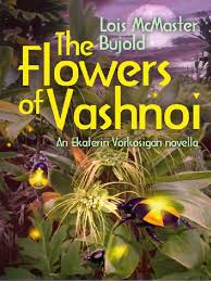 ˈōshən recorded at the same studio where khruangbin frequents & before self quarantining, flower graves hope this song can free your mind during these strange days we're. The Flowers Of Vashnoi Adventures Of Miles Vorkosigan Lois Mcmaster Bujold Nature