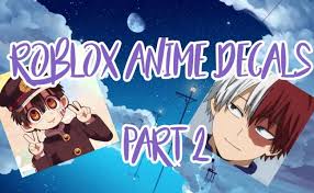 Paint decals in video games are. Roblox Anime Decal Ids Part 2 Youtube Cute766