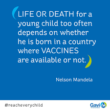 Gavi The Vaccine Alliance On Twitter Everychild Deserves A Shot At Life No Matter Where They Live Nelsonmandela Vaccineswork Wisdomwednesday Quotes