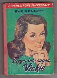 Tappa inte sugen Vickie