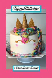 Happy Birthday Birthday Cake Similar Foods The Unicorn Cake Unicorn Unicorncake Buttercream Happybirthday Milliondollardesserts Boy Birthday Cake Cake Special Cake