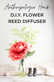 An essential oil personal inhaler can last for several months, and it. Make This Flower Reed Diffuser Anthropologie Hack The Sweetest Digs