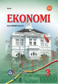 Ekonomi Sma Kelas Xii Ktsp 2006 Buku Sekolah Elektronik Bse