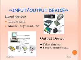 Input devices, like a keyboard, allow us to put raw data in a computer which it processes to produce outputs. Input And Output Devices 28 10 10 Aoba Input Output Device Input Device Inputs Data Mouse Keyboard Etc 28 10 10 Aoba Output Device Takes Data Ppt Download